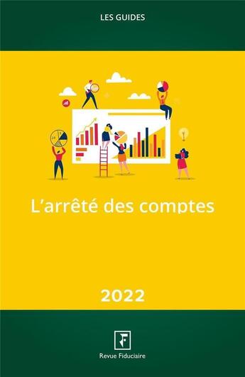 Couverture du livre « L'arrêté des comptes t.1 et t.2 » de Collectif Groupe Revue Fiduciaire aux éditions Revue Fiduciaire