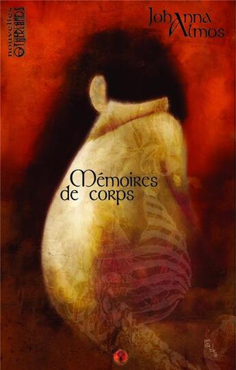 Couverture du livre « Mémoires de corps » de Johanna Almos aux éditions Otherlands