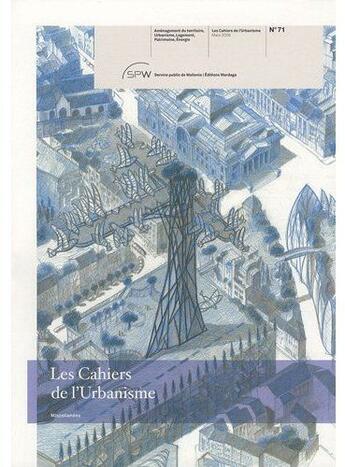 Couverture du livre « Les cahiers de l'urbanisme t.71 » de  aux éditions Mardaga Pierre