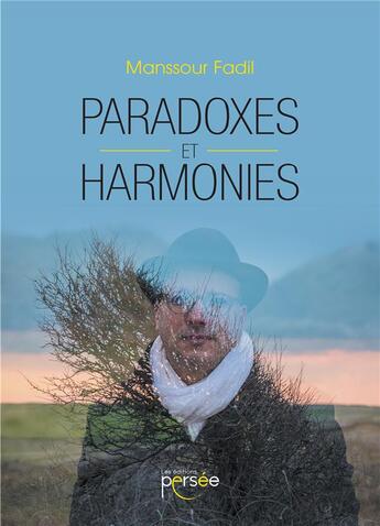 Couverture du livre « Paradoxes et harmonies » de Manssour Fadil aux éditions Persee