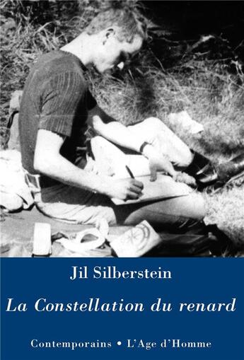 Couverture du livre « La constellation du renard » de Jil Silberstein aux éditions L'age D'homme