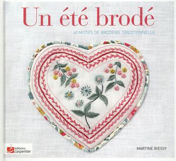 Couverture du livre « Un été brodé » de Martine Biessy aux éditions Editions Carpentier