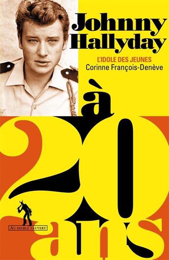 Couverture du livre « Johnny Hallyday à 20 ans » de Corinne Francois-Deneve aux éditions Au Diable Vauvert