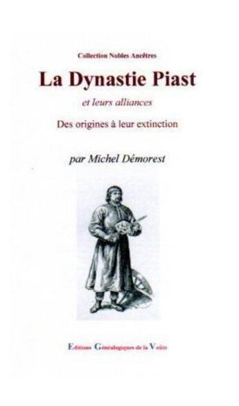 Couverture du livre « La dynastie de Piast » de Michel Demorest aux éditions Egv