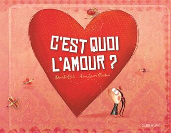 Couverture du livre « C'est quoi, l'amour ? » de Davide Cali aux éditions Sarbacane