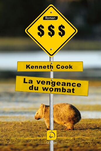 Couverture du livre « La vengeance du wombat » de Kenneth Cook aux éditions Editions De La Loupe