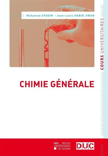 Couverture du livre « Chimie gnrale » de Mohamed Ayadim et Jean-Louis Habib Jiwan aux éditions Pu De Louvain