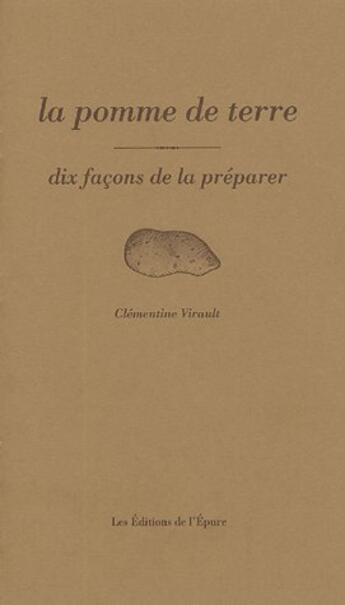 Couverture du livre « Dix façons de le préparer : la pomme de terre » de Clementine Virault aux éditions Epure