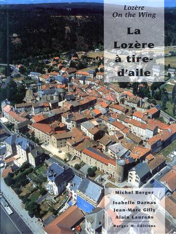 Couverture du livre « La Lozère à tire-d'aile » de Michel Berger aux éditions Michel Berger