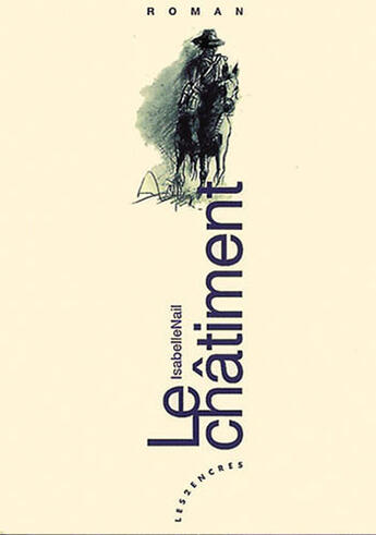 Couverture du livre « Le châtiment » de Isabelle Nail aux éditions Les Deux Encres