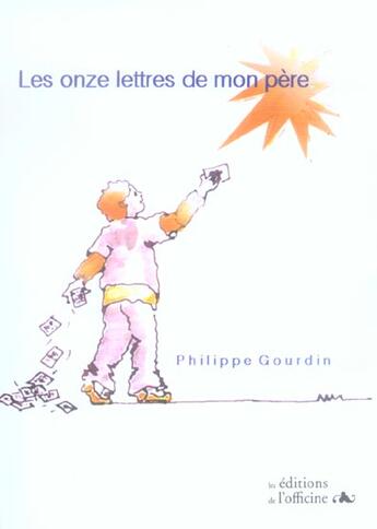 Couverture du livre « Les onze lettres de mon père » de Philippe Gourdin aux éditions L'officine