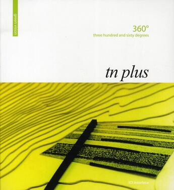 Couverture du livre « 360° ; tn plus ; three hundred and sixty degrees » de Bruno Tanant aux éditions Ici Consultants