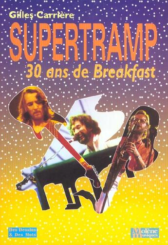 Couverture du livre « Supertramp ; 30 Ans De Breakfast » de Gilles Carriere aux éditions Des Dessins Et Des Mots