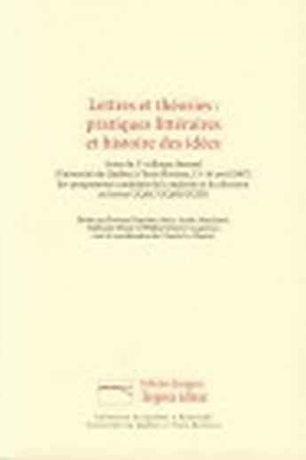 Couverture du livre « Lettres et théories : pratiques littéraires et histoire des idées » de Claude La Charite aux éditions Pu De Quebec