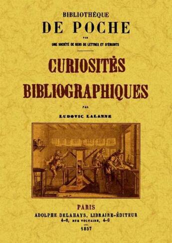 Couverture du livre « Curiosités bibliographiques » de Ludovic Lalanne aux éditions Maxtor