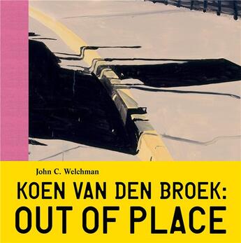 Couverture du livre « Out of Place » de John C. Welchman aux éditions Mer.paperkunsthalle