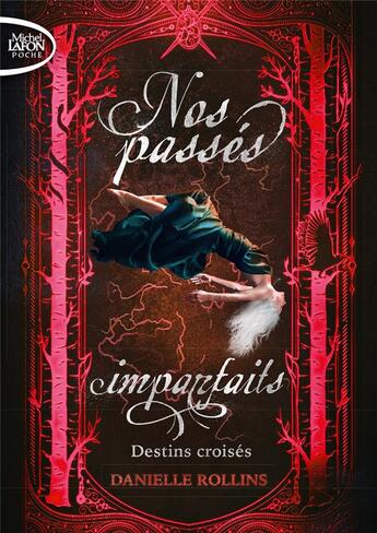 Couverture du livre « Nos passés imparfaits Tome 2 » de Danielle Rollins aux éditions Michel Lafon Poche