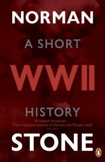 Couverture du livre « A short history of world war ii /anglais » de Norman Stone aux éditions Penguin Uk