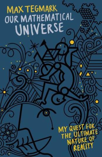 Couverture du livre « Our Mathematical Universe » de Max Tegmark aux éditions Penguin Books Ltd Digital