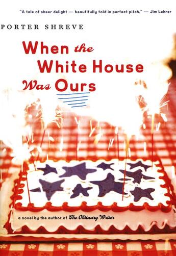 Couverture du livre « When the White House Was Ours » de Shreve Porter aux éditions Houghton Mifflin Harcourt