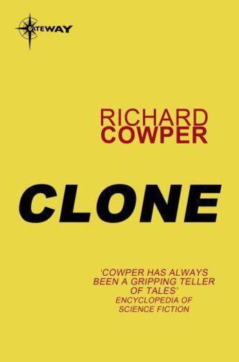 Couverture du livre « Clone » de Richard Cowper aux éditions Orion Digital