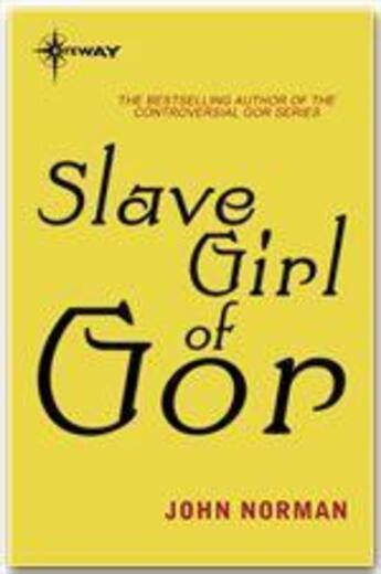 Couverture du livre « Slave Girl of Gor » de John Norman aux éditions Victor Gollancz