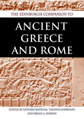 Couverture du livre « The Edinburgh Companion to Ancient Greece and Rome » de Edward Bispham aux éditions Edinburgh University Press