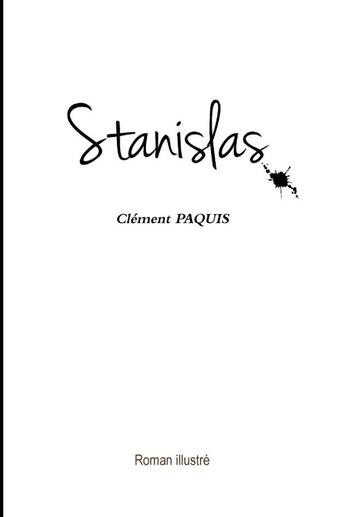 Couverture du livre « Stanislas » de Clément Paquis aux éditions Lulu