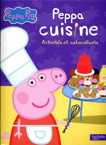 Couverture du livre « Peppa Pig ; Peppa cuisine » de  aux éditions Hachette Jeunesse