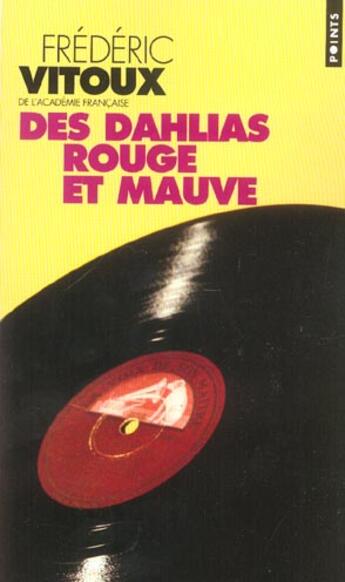 Couverture du livre « Des dahlias rouge et mauve » de Frederic Vitoux aux éditions Points