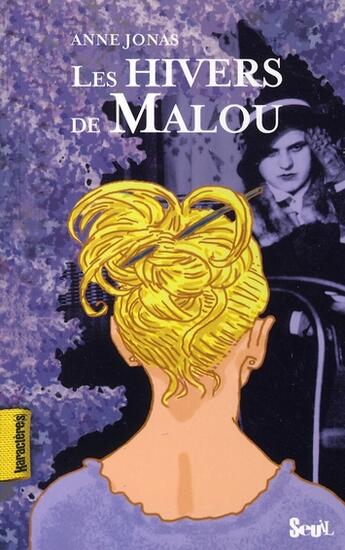 Couverture du livre « Les hivers de Malou » de Anne Jonas aux éditions Seuil Jeunesse