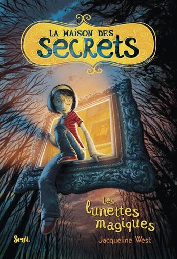 Couverture du livre « La maison des secrets t.1 ; les lunettes magiques » de Jacqueline West aux éditions Seuil Jeunesse