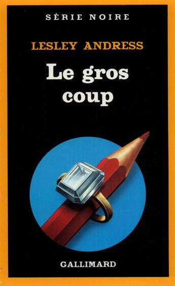 Couverture du livre « Le gros coup (édition 2014) » de Lesley Andress aux éditions Gallimard