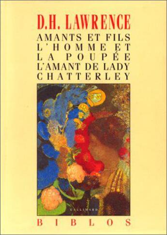 Couverture du livre « Amants et fils / l' homme et la poupee / l'amant de lady chatterley » de David Herbert Lawrence aux éditions Gallimard