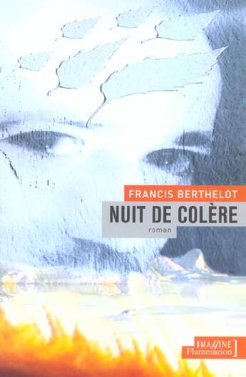 Couverture du livre « Nuit de colere » de Francis Berthelot aux éditions Flammarion