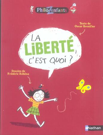 Couverture du livre « Liberte c'est quoi » de Brenifier/Rebena aux éditions Nathan