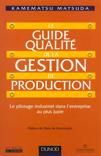 Couverture du livre « Le Guide Qualite De La Gestion De Production » de Matsuda aux éditions Dunod