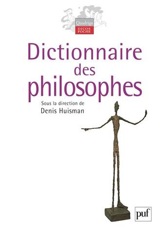 Couverture du livre « Dictionnaire des philosophes » de Denis Huisman aux éditions Puf