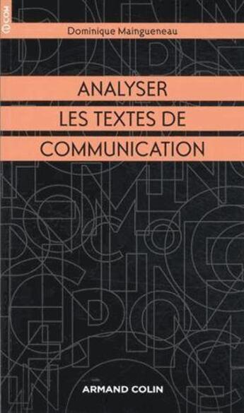 Couverture du livre « Analyser les textes de communication (2e édition) » de Dominique Maingueneau aux éditions Armand Colin