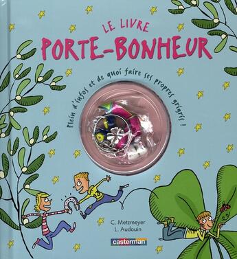 Couverture du livre « Ce livre porte-bonheur ! » de Metzemeyer/Audoin aux éditions Casterman