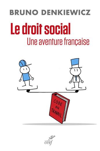 Couverture du livre « Le droit social » de Denkiewicz Bruno aux éditions Cerf