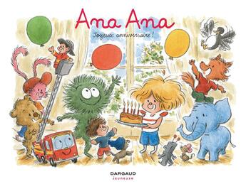 Couverture du livre « Ana Ana Tome 20 : joyeux anniversaire ! » de Dominique Roques et Alexis Dormal aux éditions Dargaud