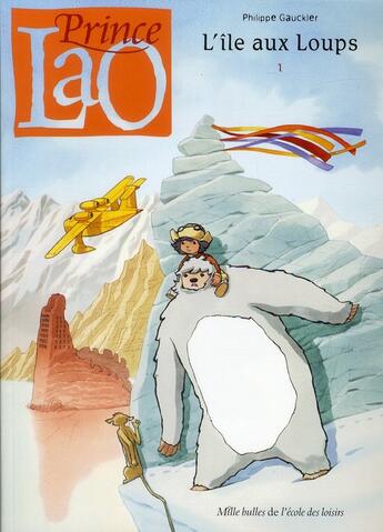 Couverture du livre « Prince Lao ; l'île aux loups » de Philippe Gauckler aux éditions Ecole Des Loisirs