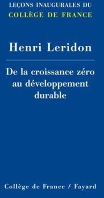 Couverture du livre « De la croissance zéro au développement durable » de Leridon-H aux éditions Fayard