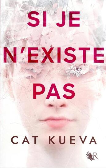 Couverture du livre « Si je n'existe pas » de Cat Kueva aux éditions Robert Laffont