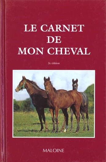 Couverture du livre « Le Carnet De Mon Cheval » de Claude Lux aux éditions Maloine