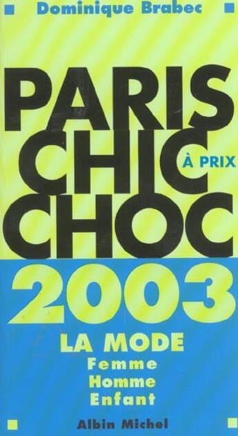 Couverture du livre « Paris Chic A Prix Choc 2003 » de Dominique Brabec aux éditions Albin Michel