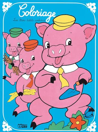 Couverture du livre « Un Conte A Colorier : Les 3 Petits Cochons » de Genevieve Ploquin aux éditions Lito