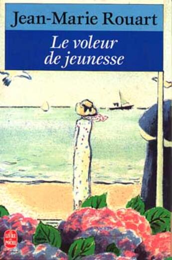 Couverture du livre « Le voleur de jeunesse » de Rouart-J.M aux éditions Le Livre De Poche