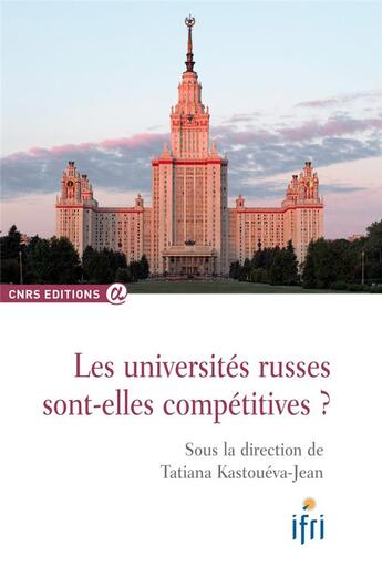 Couverture du livre « Les universités russes sont-elles compétitives ? » de Tatiana Kastoueva-Jean aux éditions Cnrs